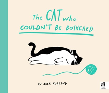 The Cat Who Couldn't Be Bothered, Jack Kurland - Gebonden - 9780711287457