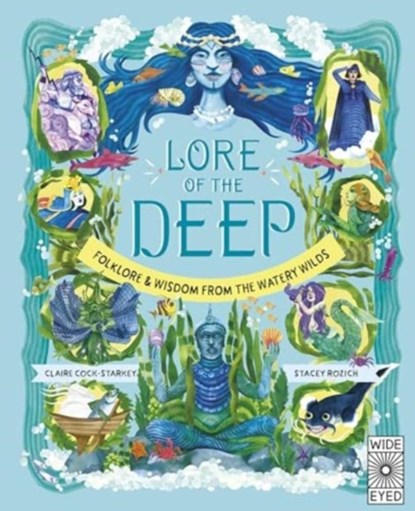 Lore of the Deep, Claire Cock-Starkey - Gebonden - 9780711287709