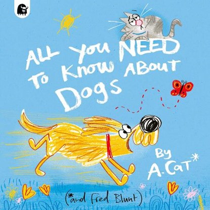 All You Need To Know About Dogs, Fred Blunt - Paperback - 9780711290624