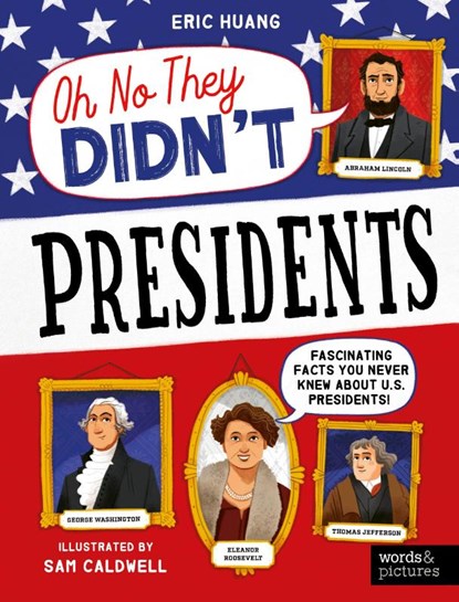 Presidents, Eric Huang - Paperback - 9780711292840