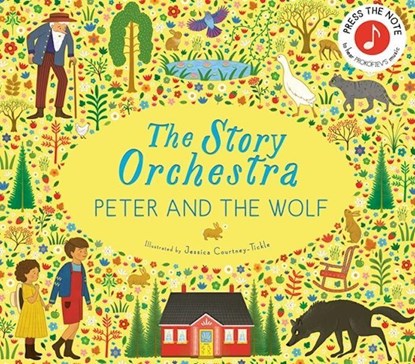 The Story Orchestra: Peter and the Wolf, Jessica Courtney Tickle - Gebonden - 9780711294172