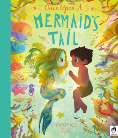 Once Upon a Mermaid's Tail, Beatrice Blue - Gebonden - 9780711295315