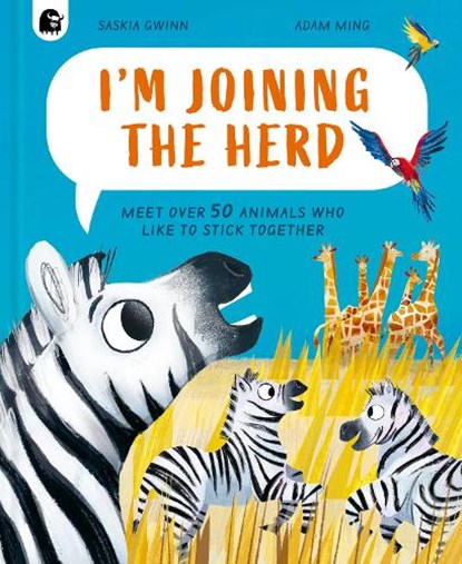 I'm Joining the Herd, Saskia Gwinn - Gebonden - 9780711295582