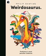 Bunting, P: Weirdosaurus - Philip Bunting - 9780711295827
