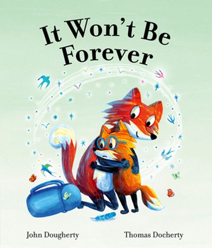 It Won't Be Forever, John Dougherty - Gebonden - 9780711296657
