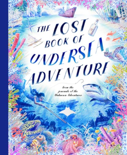 The Lost Book of Undersea Adventure, Unknown Adventurer - Gebonden - 9780711296770