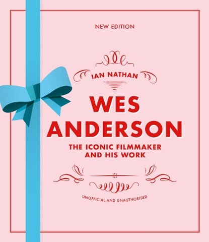 Wes Anderson, Ian Nathan - Gebonden - 9780711296862