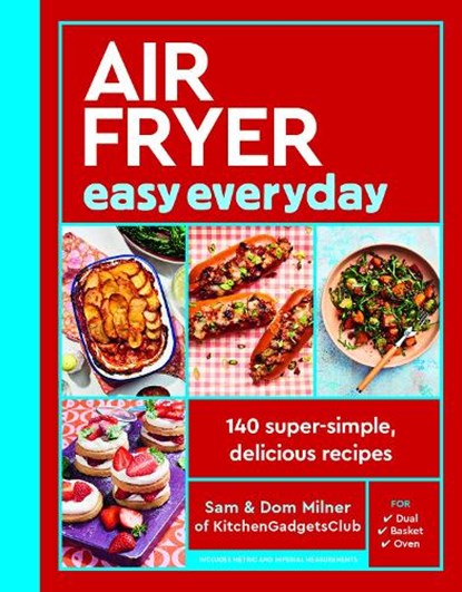 Air Fryer Easy Everyday, Sam Milner ; Dom Milner - Gebonden - 9780711298132