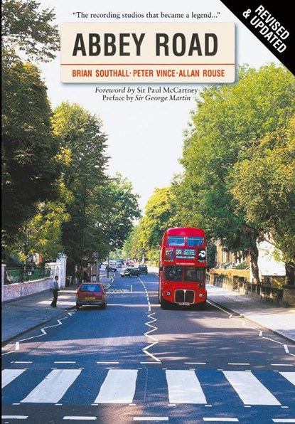 Abbey Road - Revised and Updated, Brian Southall ; Peter Vince ; Alan Rouse - Paperback - 9780711991118