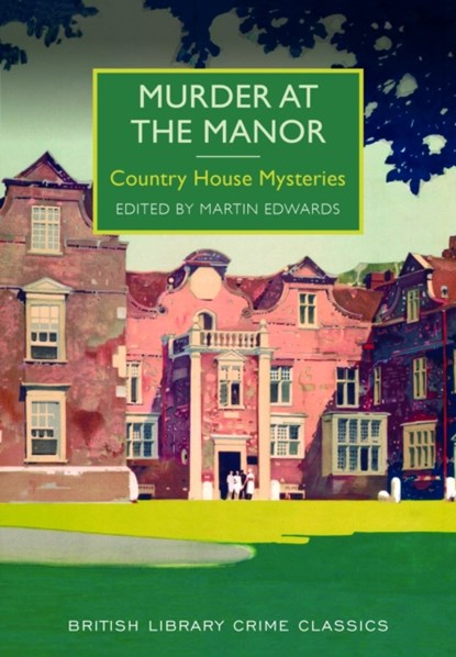 Murder at the Manor, Martin Edwards - Paperback Gebonden - 9780712309936
