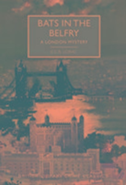 Bats in the Belfry, E. C. R. Lorac - Paperback - 9780712352550