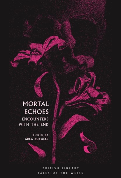 Mortal Echoes, Greg Buzwell - Paperback - 9780712352819