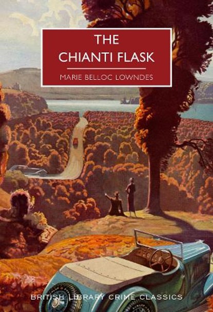 The Chianti Flask, Marie Belloc Lowndes - Paperback - 9780712353298