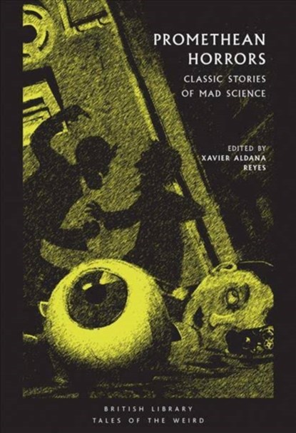 Promethean Horrors, Xavier Aldana Reyes - Paperback - 9780712353557