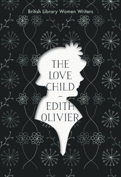 The Love Child, Edith Olivier - Paperback - 9780712353649