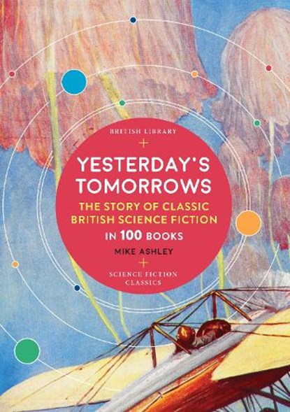 Yesterday's Tomorrows, Mike Ashley - Paperback - 9780712353717