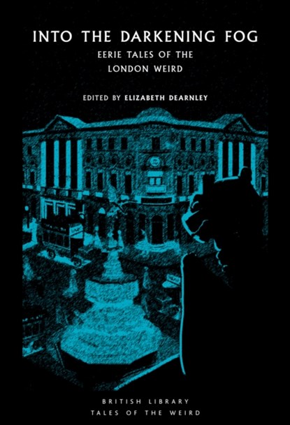 Into the London Fog, Charlotte Riddell ; Rhoda Broughton ; Sam Selvon ; Claude McKay - Paperback - 9780712353762