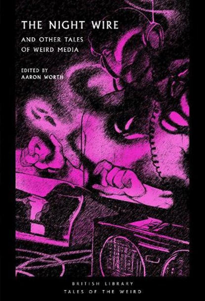 The Night Wire, Aaron Worth - Paperback - 9780712354110
