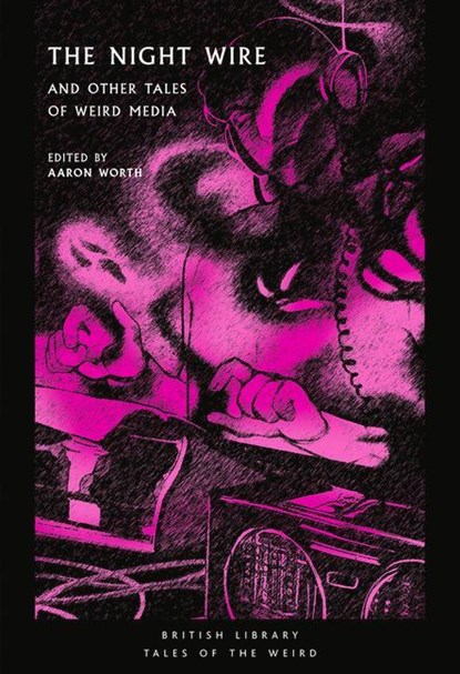 The Night Wire, Aaron Worth - Paperback - 9780712354110