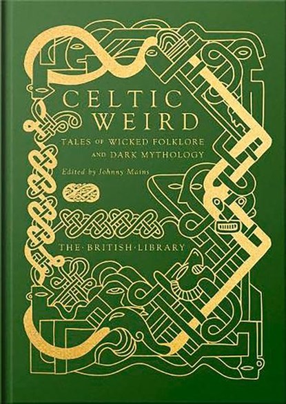 Celtic Weird, Johnny Mains - Gebonden - 9780712354325