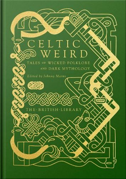 Celtic Weird, Johnny Mains - Gebonden - 9780712354325