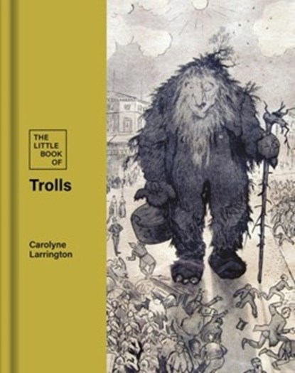 The Little Book of Trolls, Carolyne Larrington - Gebonden - 9780712355186
