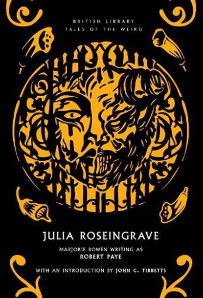 Julia Roseingrave, Robert Paye ; Marjorie Bowen - Paperback - 9780712355322