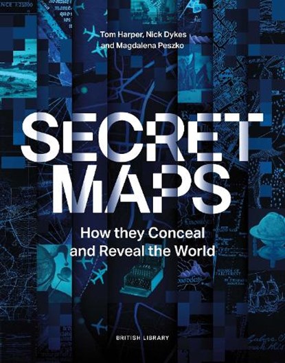 Secret Maps, Tom Harper ; Nick Dykes ; Magdalena Peszko - Gebonden - 9780712355643