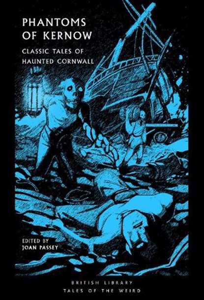 Phantoms of Kernow, Joan Passey - Paperback - 9780712355773