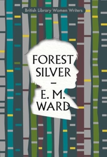 Forest Silver, E M Ward - Paperback - 9780712355803