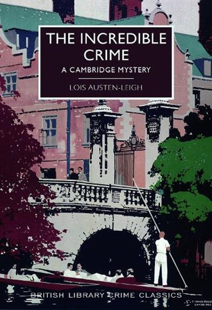The Incredible Crime, Lois Austen-Leigh - Paperback - 9780712356022