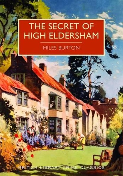 The Secret of High Eldersham, Miles Burton - Paperback - 9780712356091