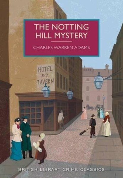 The Notting Hill Mystery, Charles Warren Adams - Paperback - 9780712356268