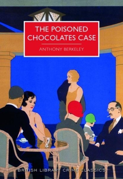 The Poisoned Chocolates Case, Anthony Berkeley - Paperback - 9780712356534
