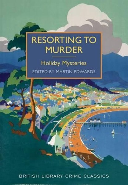 Resorting to Murder, Martin Edwards - Paperback - 9780712357487