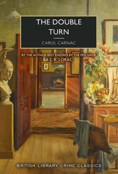The Double Turn, Carol Carnac ; E. C. R. Lorac - Paperback - 9780712369008