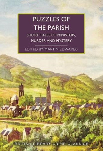 Puzzles of the Parish, Joyce Porter ; H. C. Bailey ; Cyril Hare ; Edmund Crispin - Paperback - 9780712369404