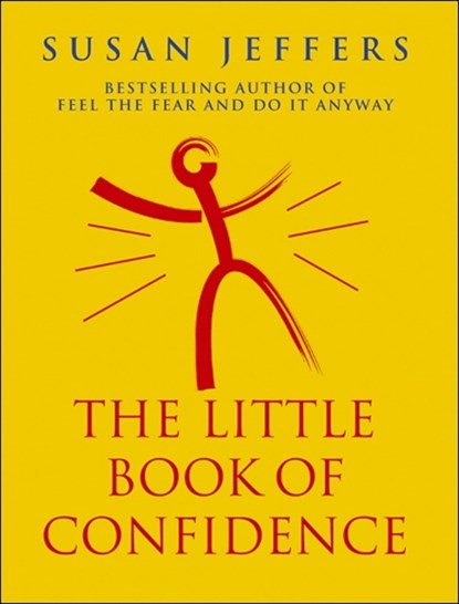 The Little Book Of Confidence, Susan Jeffers - Paperback - 9780712608268