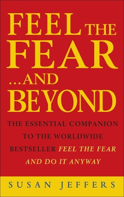 Feel The Fear & Beyond, Susan Jeffers - Paperback - 9780712608831