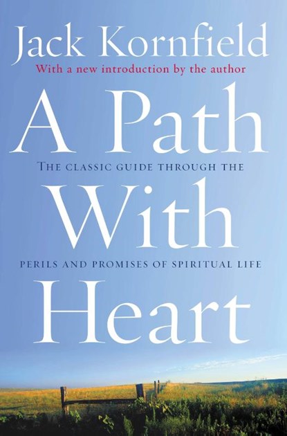 A Path With Heart, Jack Kornfield - Paperback - 9780712657808