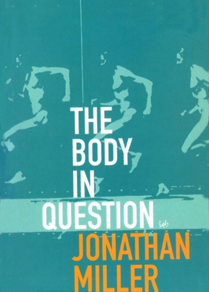 The Body In Question, Jonathan Miller - Paperback - 9780712665995