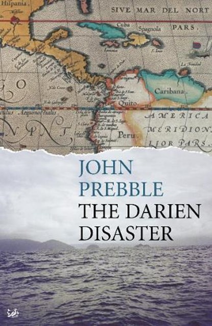 Darien Disaster, John Prebble - Paperback - 9780712668538