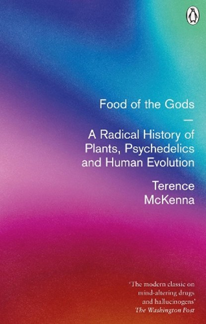 Food Of The Gods, Terence McKenna - Paperback - 9780712670388