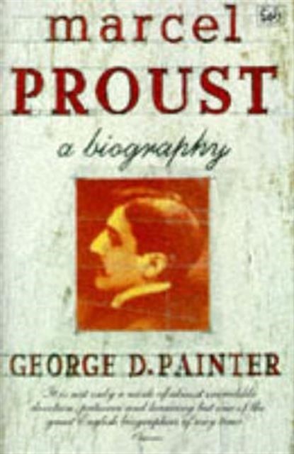 Marcel Proust, George D Painter Painter - Paperback - 9780712674799