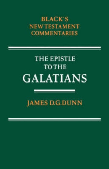 Epistle to the Galatians, James D. G. Dunn - Paperback - 9780713634259