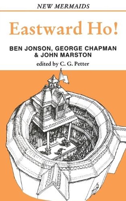 Eastward Ho!, Ben Jonson ; George Chapman ; John Marston - Paperback - 9780713639834