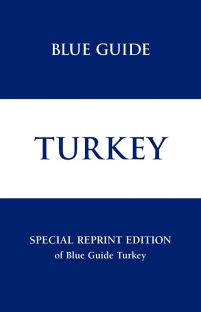 Blue Guide Turkey, Bernard McDonagh - Paperback - 9780713649994