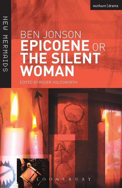 Epicoene or The Silent Woman, Ben Jonson - Paperback - 9780713666687