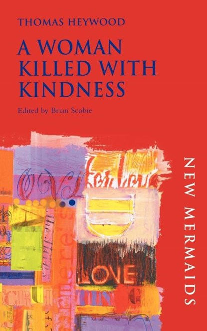 A Woman Killed With Kindness, Thomas Heywood - Paperback - 9780713666908