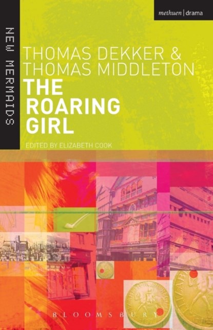 The Roaring Girl, Thomas Dekker ; Thomas Middleton - Paperback - 9780713668131